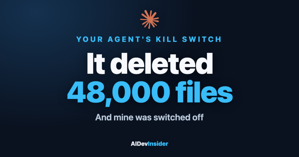 A Claude Code agent deleted 48,000 files because its kill switch was off