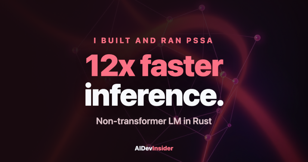 PSSA non-transformer language model benchmark stats showing 12x faster inference than transformer